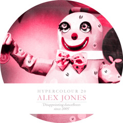 Alex Jones - Disappointing Dancefloors - Hypercolour