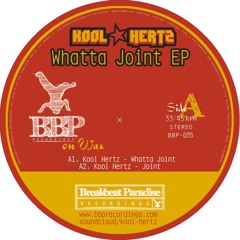 Kool Hertz_Whatta Joint EP_BBP 2011