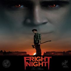 Believe It (Fright Night)*
