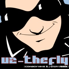 U2 - The Fly (Cowboy Mike & J-Break Remix)