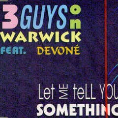 3 guys on warwick . feat devone - let me tell you something ( Original Mix )