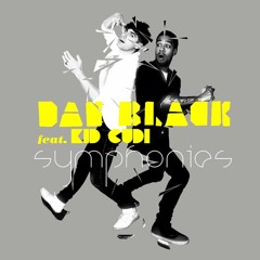 Dan Black & Kid Cudi -  Symphonies (Refit)