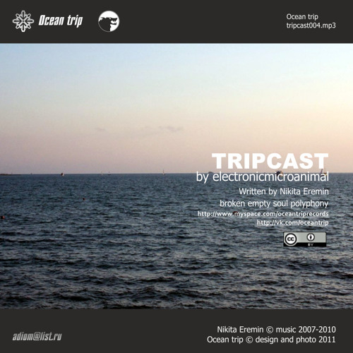 electronicmicroanimal - Tripcast004