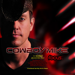 Cowboy Mike - "Focus" (2010)