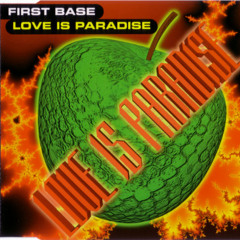 FIRST BASE - Love is paradise [CD RIP] (CLUB MIX)