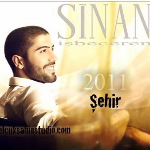Sinan İşbeceren - Şehir 2011 mp3dunyasi.biz