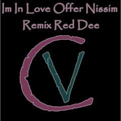 Im in love - Offer Nissim -Feat Maya Remix Red Dee
