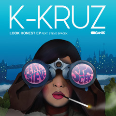 K-Kruz - Look Honest (REMIX) feat: Steve Spacek