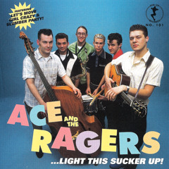Ace &amp; The Ragers - Light This Sucker Up - 15 - Jumping With Junior [Untitled Hidden Track]