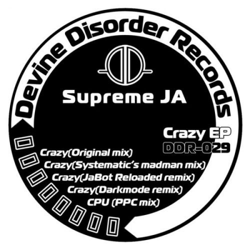 Supremeja - Crazy (Original Mix) 2011 Devine Disorder Records