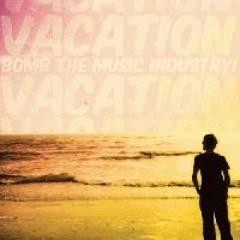 Bomb The Music Industry! - Felt Just Like Vacation