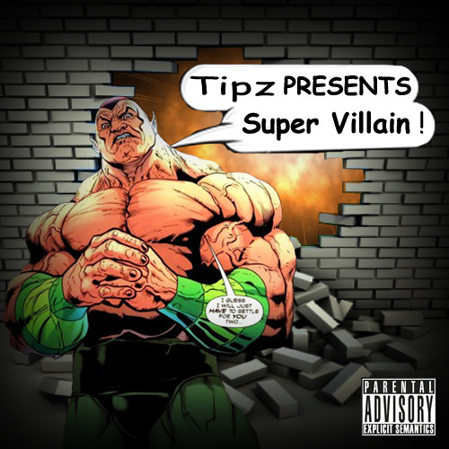 Super Villain - Tipz