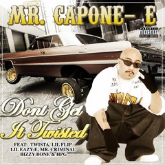 Mr Capone - E - Dont Get It Twisted (Feat Twista) - Mr Zaikov Remix