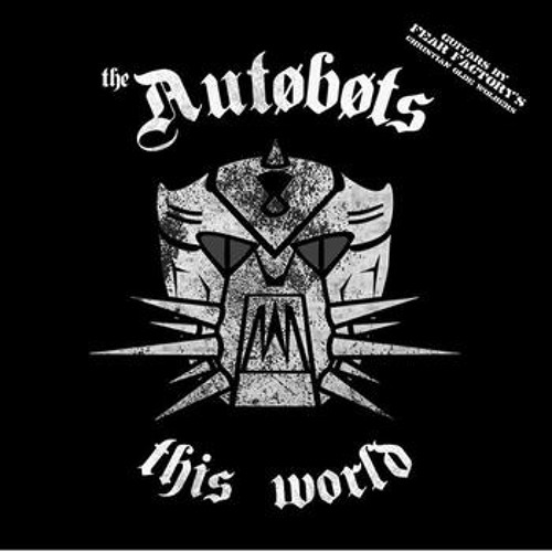 The Autobots Feat Teri Christian Olde Wolbers- This World
