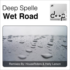 Deep Spelle - Wet Road EP