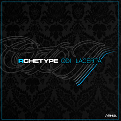 Rchetype - Odi Lacerta