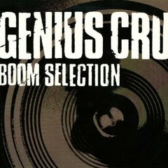 GENIUS CRU BOOM BOOM "BOOM SELECTION" UNRELEASED MYSTIC MATT TNT RMX