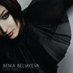 Xenia Beliayeva - Just A While