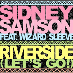 Sidney Samson Feat Wizard Sleeve - Riverside Mamushka 's More Bass Remix