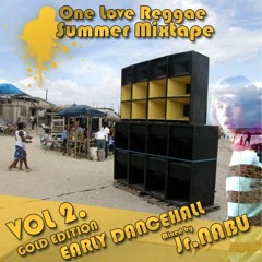 Jr. Nabu - One Love Reggae Summer Mixtape Vol2 Gold Edition - Early Dancehall