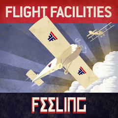 Flight Facilities - Feeling
