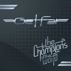 Get Far - The Champions of the World (Massive Base B00tleg Remix)