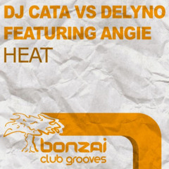 DJ Cata vs. Delyno feat. Angie - Heat (2008)