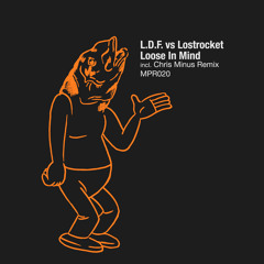 L.D.F. vs Lostrocket - Loose In Mind (Original Demo)