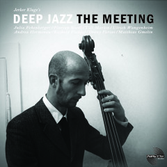 Deep Jazz "The Meeting" (2012) Album Teaser