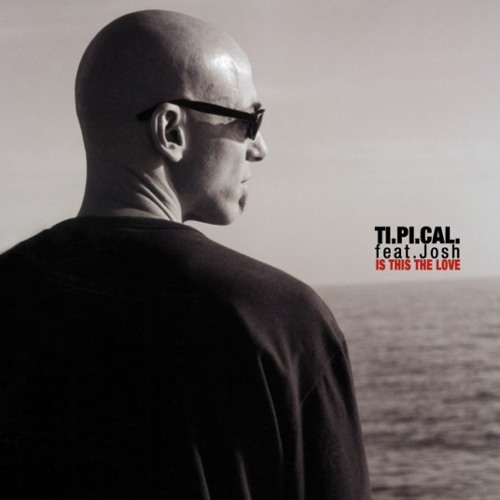 TI.PI.CAL. "Is this the love" 2001