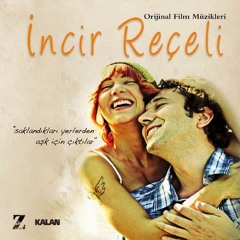 incir Receli (2011)Sountrack Showreel - Engin Bayrak