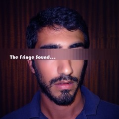 The Fringe Sound Podcast Ep. 1