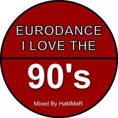 I love the 90s eurodance