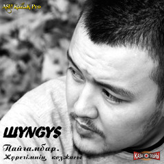 ШYNGYS - Мәңгі сенің...