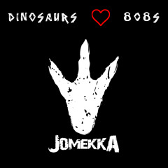 Jomekka - Dinosaurs Love 808s - Eighto [FREE]