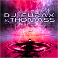 DJ Furax vs Thomass - Drop That Beat (Thomass mix)