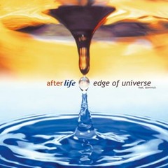 Edge of Universe "Afterlife" 2001