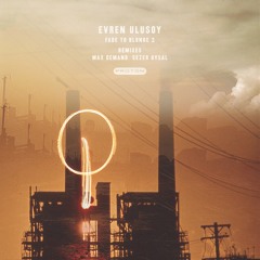 Evren Ulusoy - Rulers Make Bad Lovers  (Max Demand Remix)  - 192 preview - Proton Music