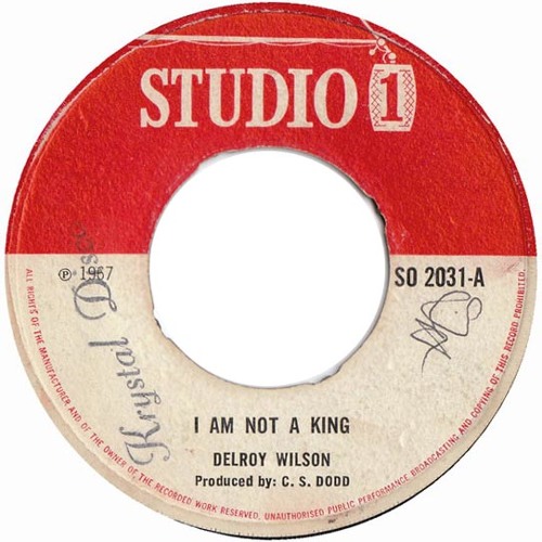 I'm Not A King Delroy Wilson