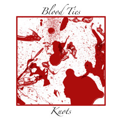 Blood Ties - Sleeping In a Dying Star