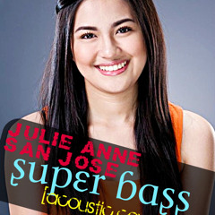 Julie Anne San Jose - Super Bass (Cover)