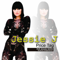 Jessie J - Price Tag (Rick Souza Remix)