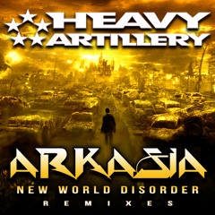 Arkasia- New World Disorder (23's Orchestra Dubstyle Extravaganza) out now!