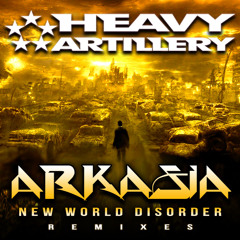 Arkasia - New World Disorder (Original Mix) out now!
