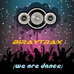 BiRayTrax - We are Dance (Radio Cut)