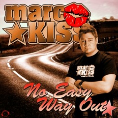 Marc Kiss - No Easy Way Out (Thomas You Remix Preview)