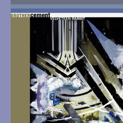 Brother Cement - Velveteen Rabbit