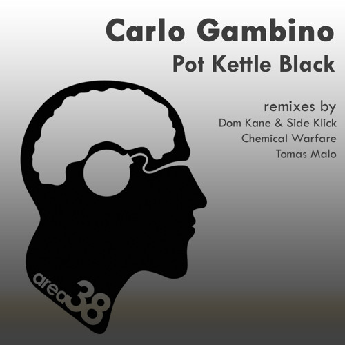 Carlo Gambino - 'Pot Kettle Black' Chemical Warfare's Bit On The Side Remix)