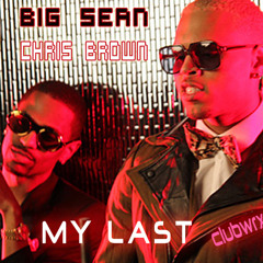 Big Sean - My Last (Davwrx Remix)