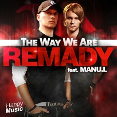 Remady feat Manu-L - The Way we are - Pat Farrell Remix